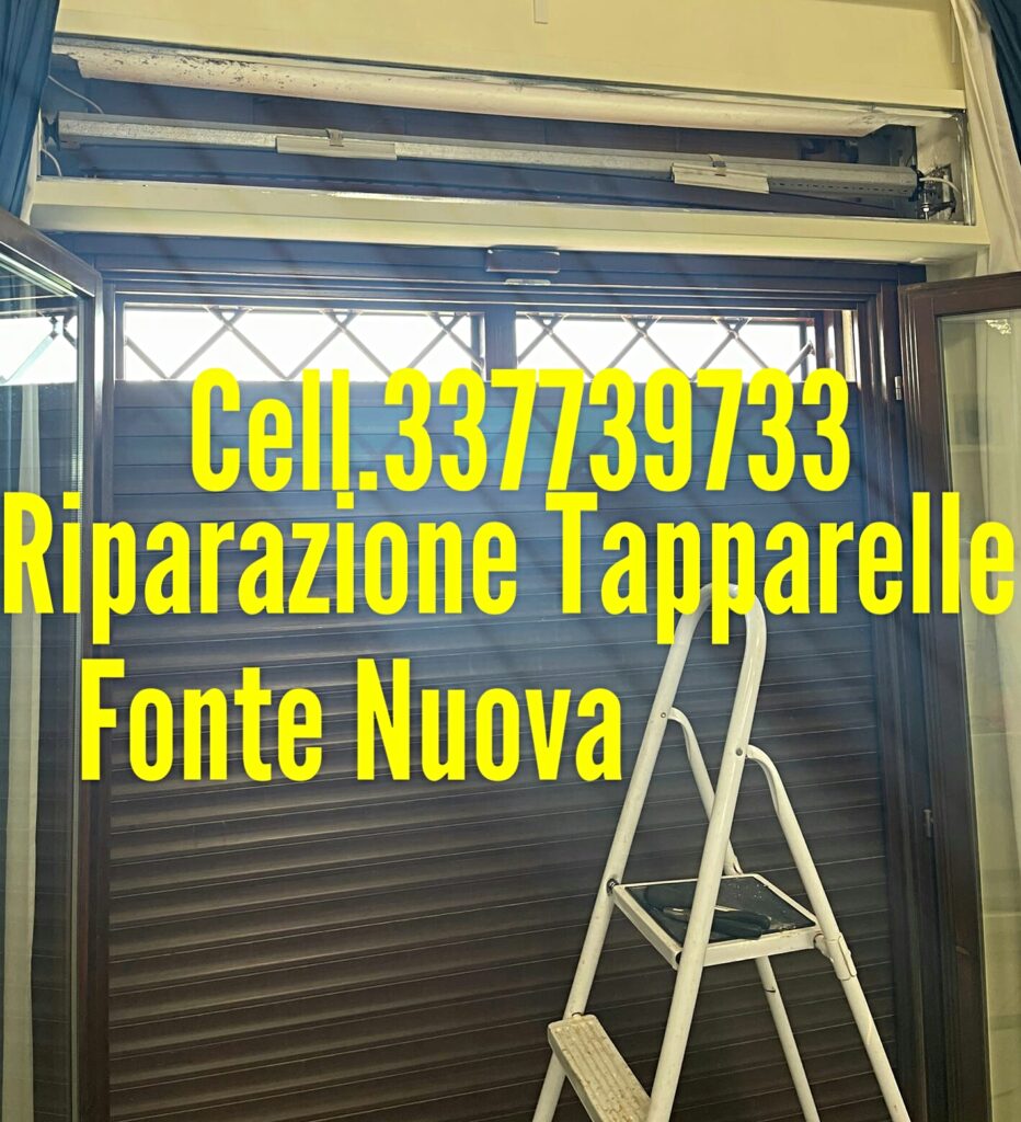 Riparazione Tapparelle Serrande Avvolgibili Elettriche FONTE NUOVA cell. 337739733 Dario