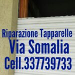 riparazione tapparelle avvolgibili serrande elettriche via SOMALIA quartiere Africano - Roma cell.337739733