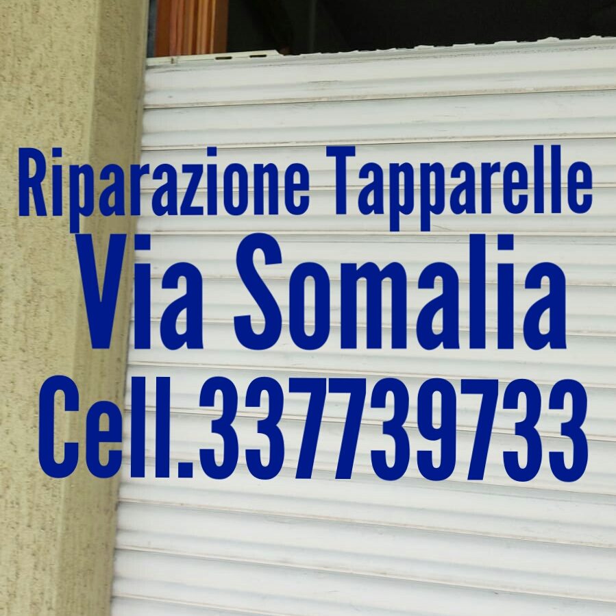 riparazione tapparelle avvolgibili serrande elettriche via SOMALIA quartiere Africano - Roma cell.337739733