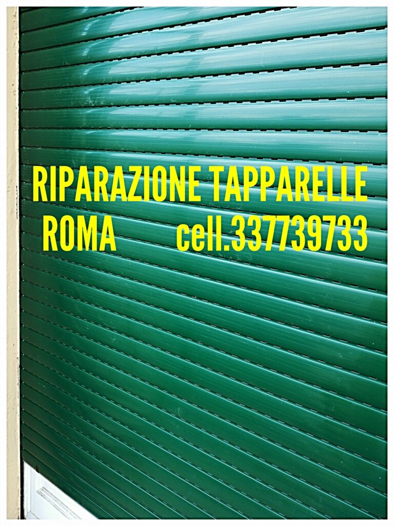 Riparazione Tapparelle Serrande Avvolgibili Elettriche a Roma cell.337739733