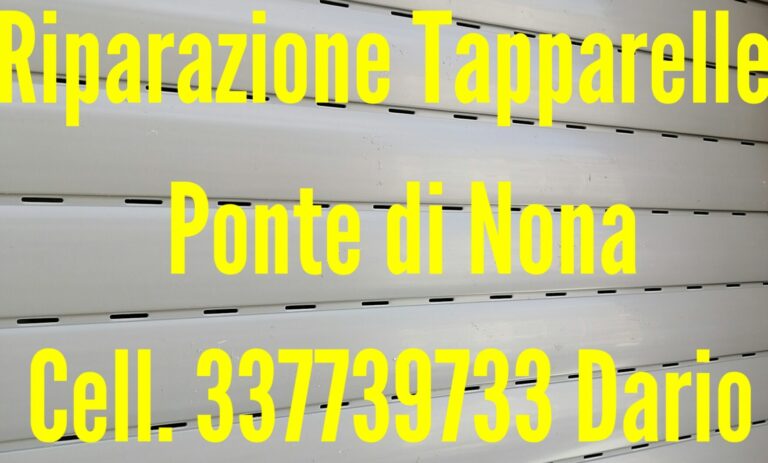 riparazione tapparelle serrande ponte di nona cell.337739733 Dario