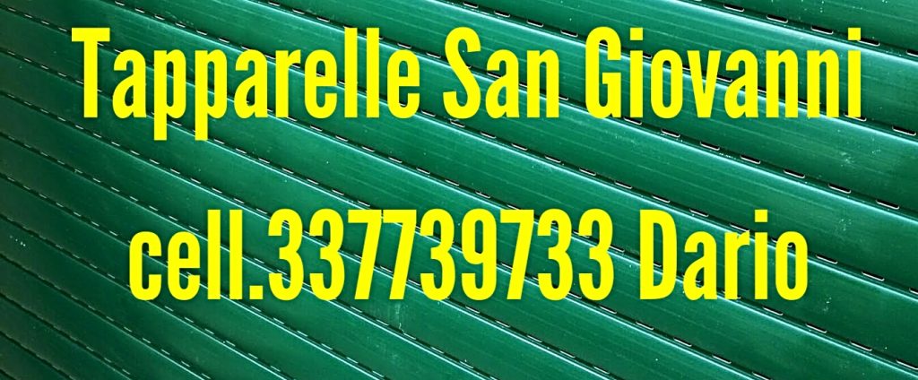 Riparazione Tapparelle Sangiovanni Roma cell.337739733 Dario