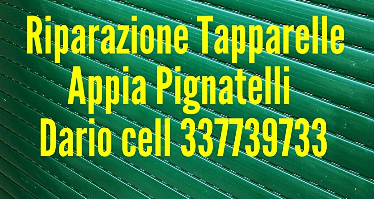 Riparazione Tapparelle Serrande Avvolgibili Elettriche via Appia Nuova Appia Pignatelli