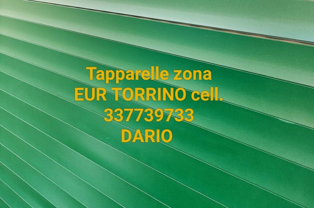 Serrande Tapparelle Torrino Eur cell 337739733 Dario