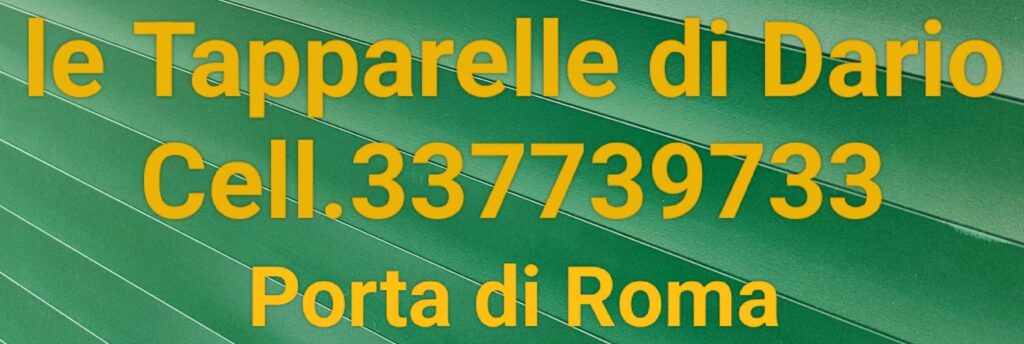 Le tapparelle di Dario cell 337739733 Porta di Roma