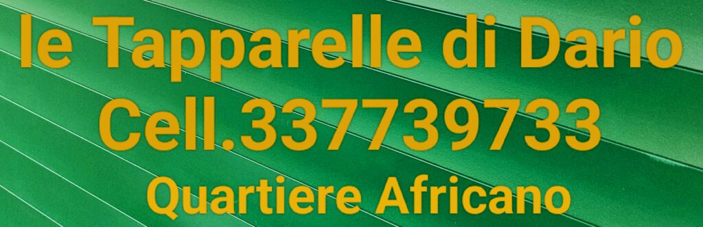 Le tapparelle di Dario cell 337739733 Quartiere Africano